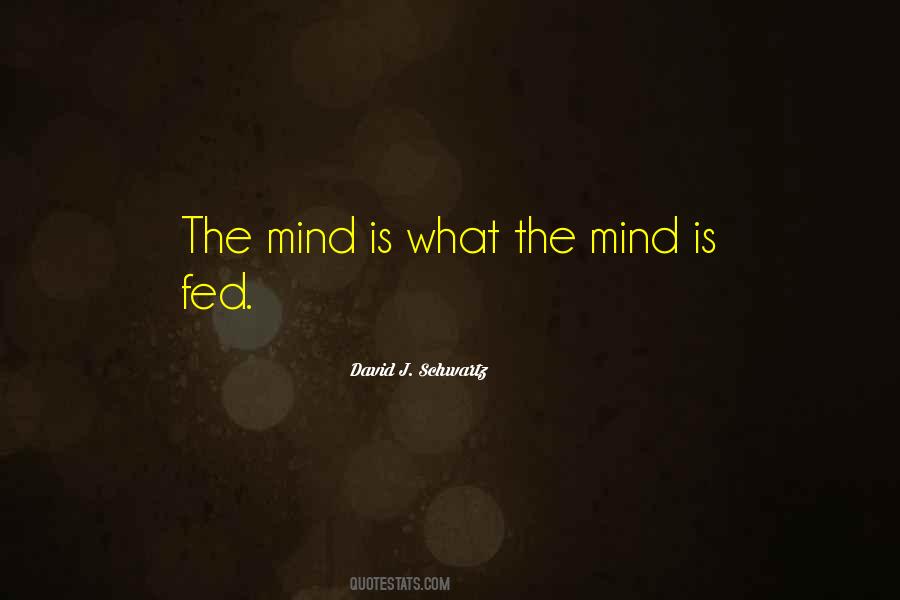 The Mind Is Quotes #1213459