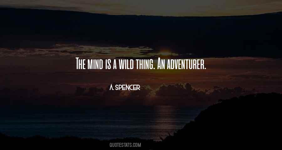 The Mind Is Quotes #1237004