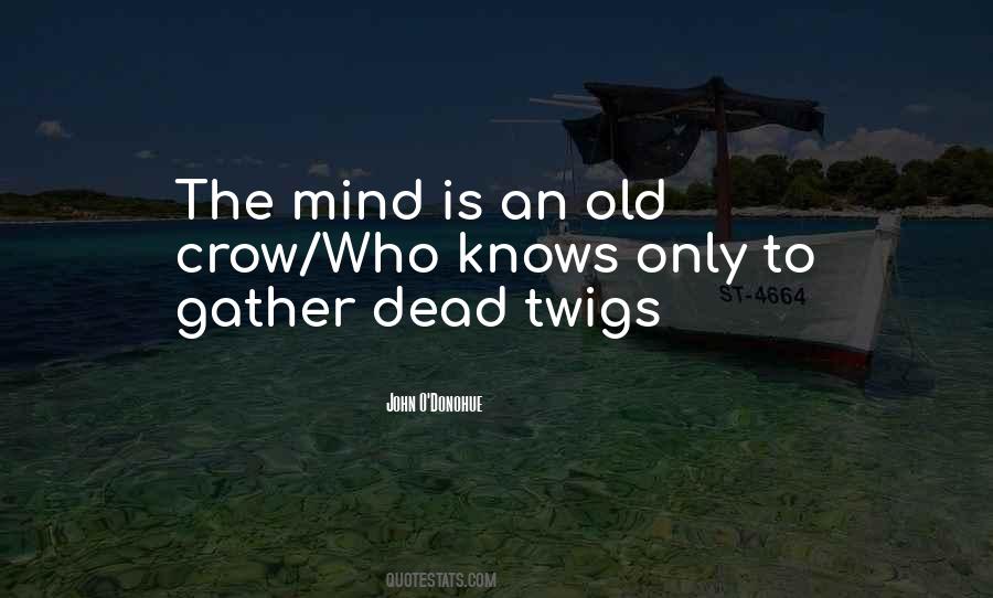 The Mind Is Quotes #1348086