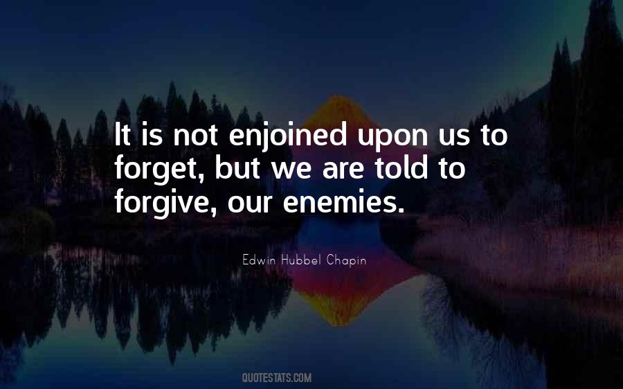 Forgive Is Not To Forget Quotes #1217508