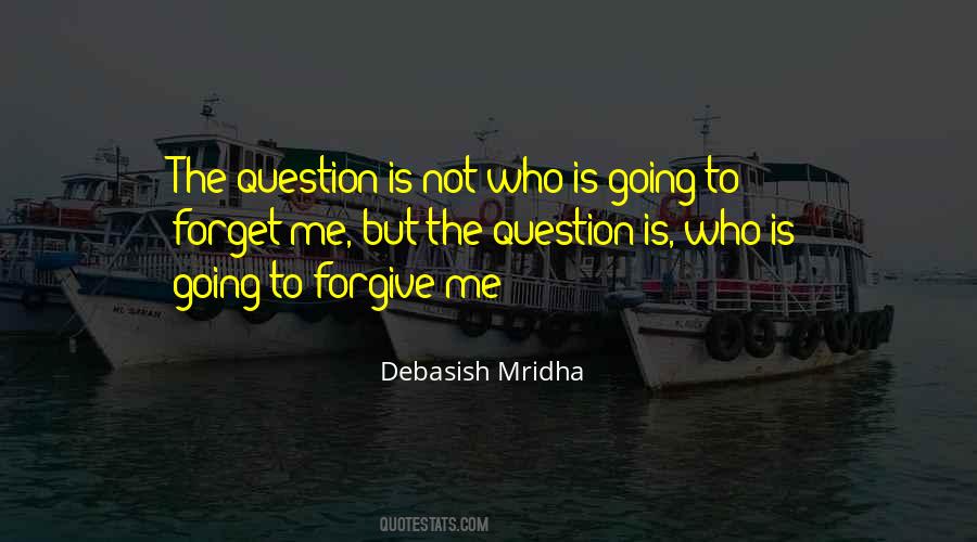 Forgive Is Not To Forget Quotes #839425