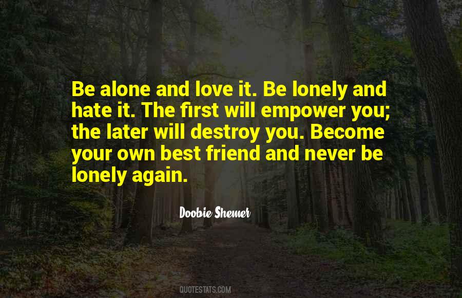 Never Be Lonely Quotes #834712