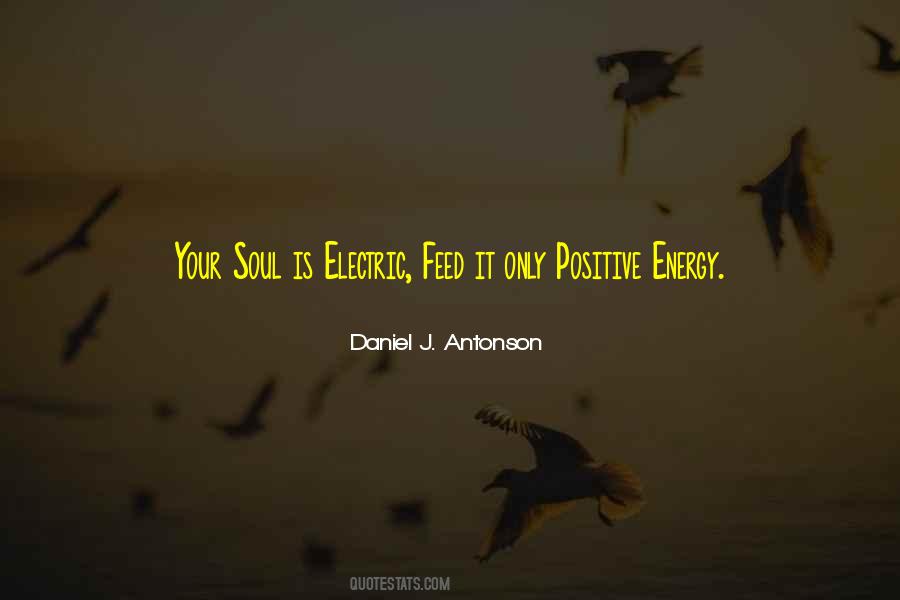 Positive Soul Quotes #1267762