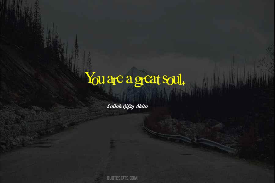 Positive Soul Quotes #1634734