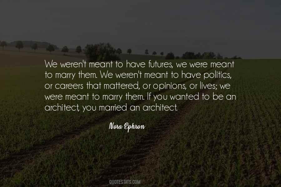 If You Wanted To Quotes #105166