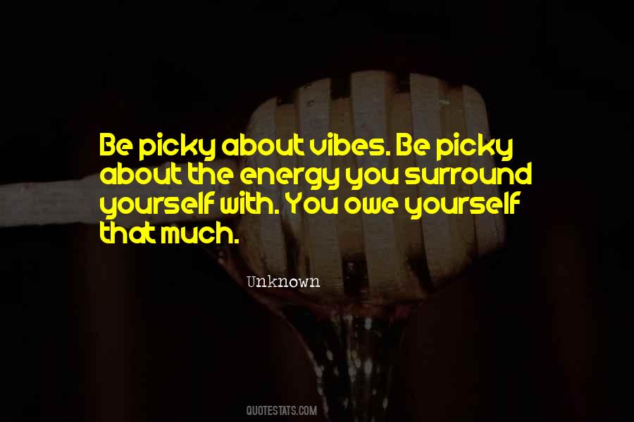 Surround Yourself With Love Quotes #1526720