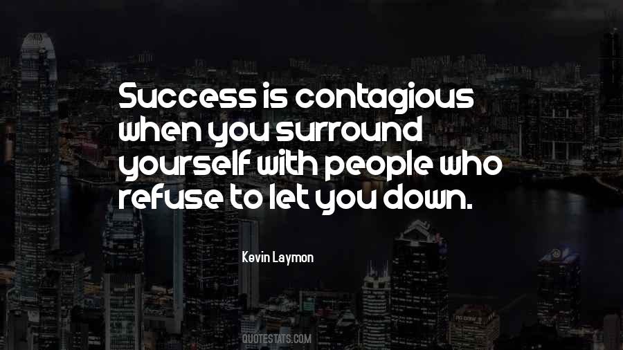 Surround Yourself With Love Quotes #714831
