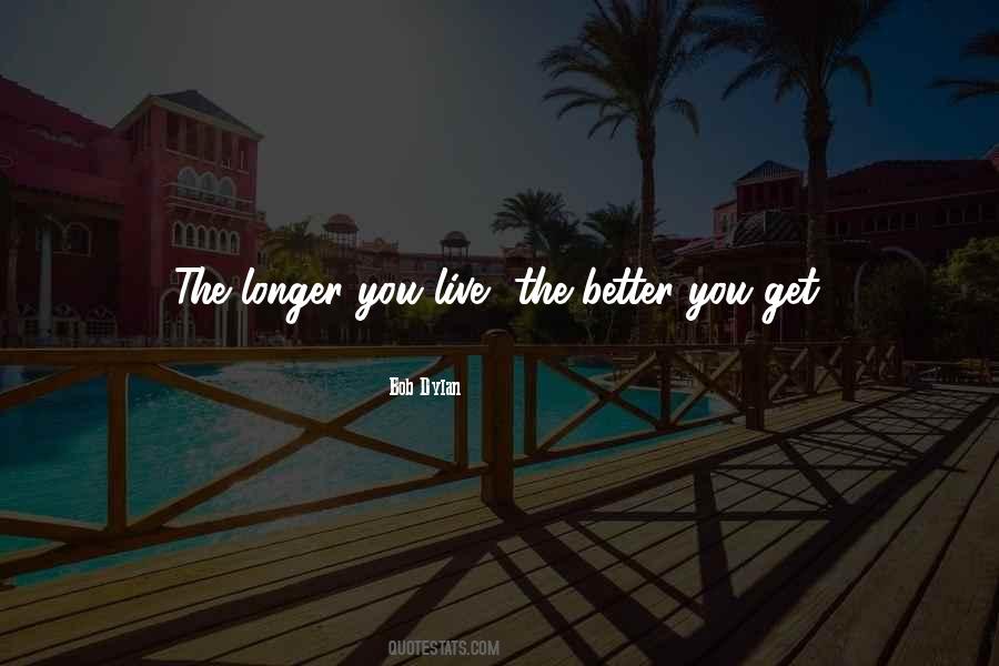 You Live Better Quotes #1656907