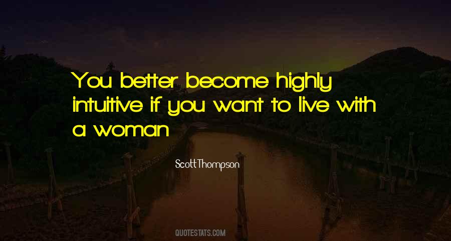 You Live Better Quotes #728372