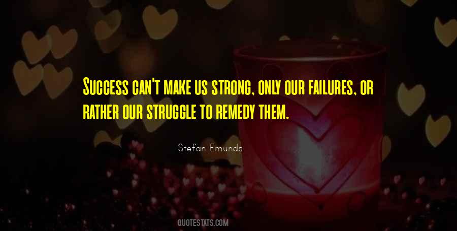 Success Without Struggle Quotes #1802347