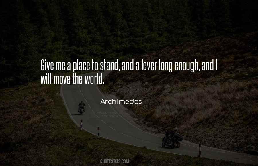 Give Me A Place To Stand Quotes #569906