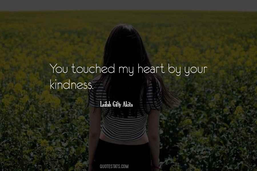 She Touched My Heart Quotes #415662