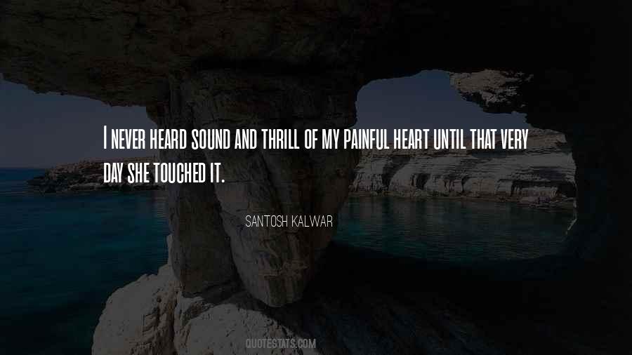 She Touched My Heart Quotes #533654