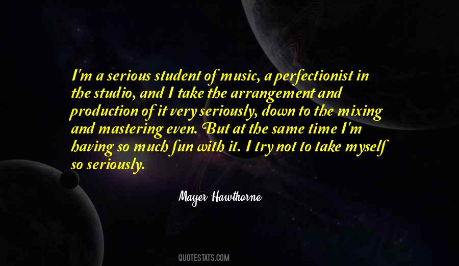 I Am Not A Perfectionist Quotes #299949