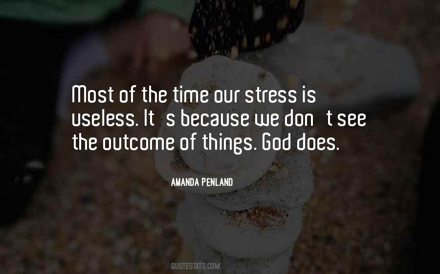 Stress God Quotes #1623899