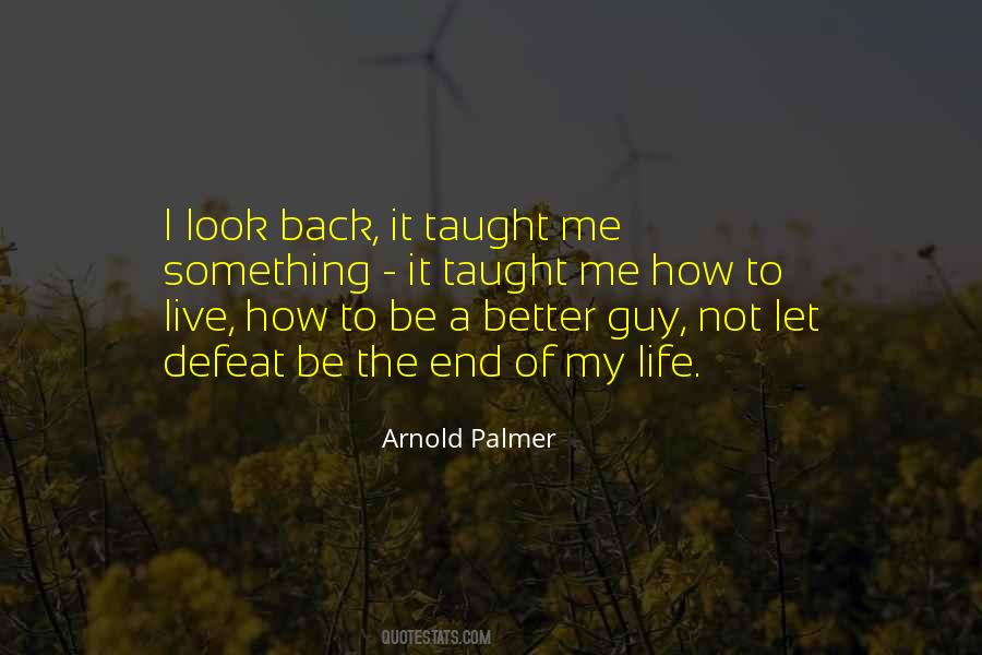 Better Guy Quotes #1497339