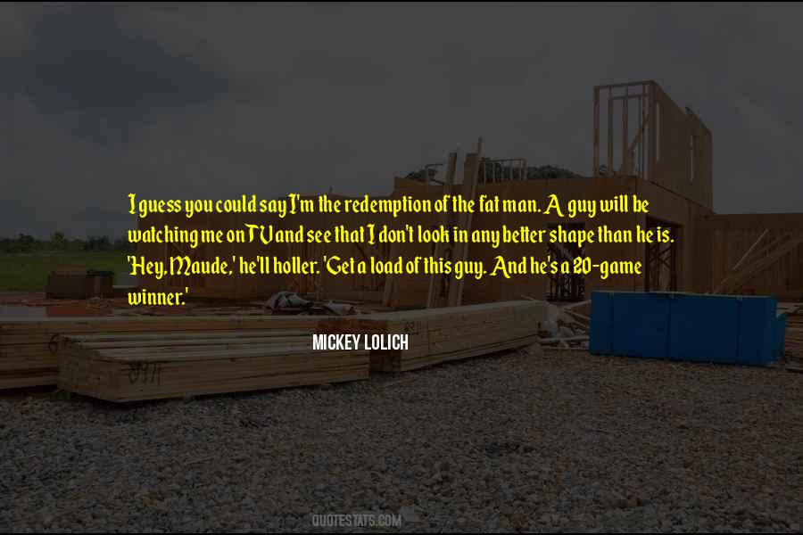 Better Guy Quotes #1547017