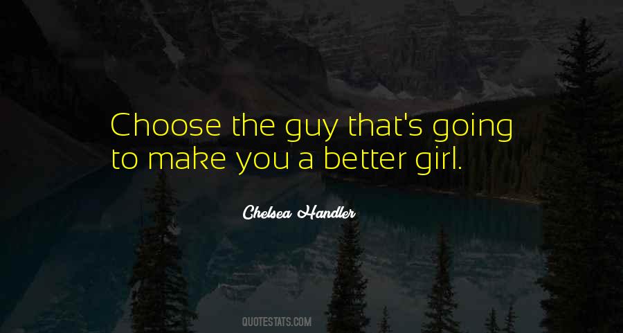 Better Guy Quotes #174191