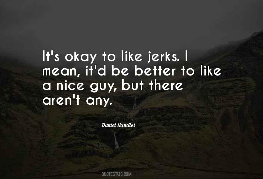 Better Guy Quotes #285826
