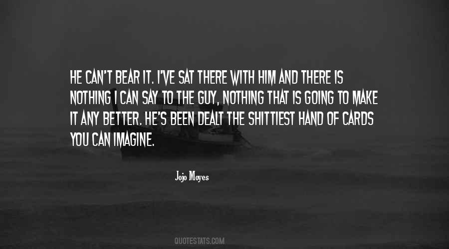 Better Guy Quotes #337468