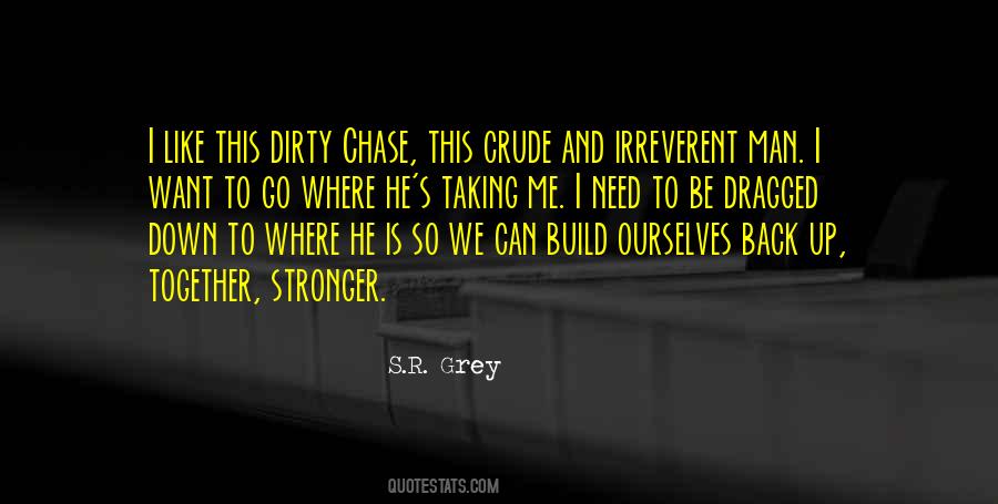 Down And Dirty Quotes #859648
