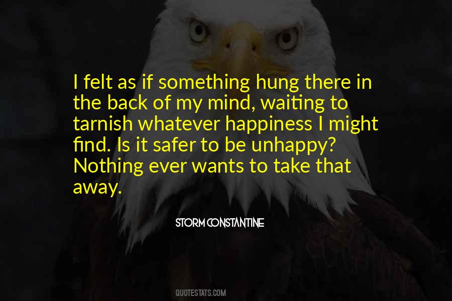 Unhappiness Life Quotes #191653