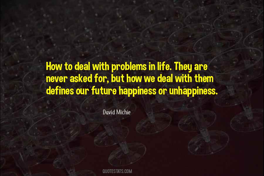 Unhappiness Life Quotes #746313