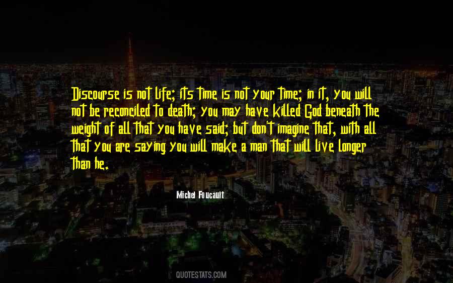 Its Not Your Time Quotes #1830723