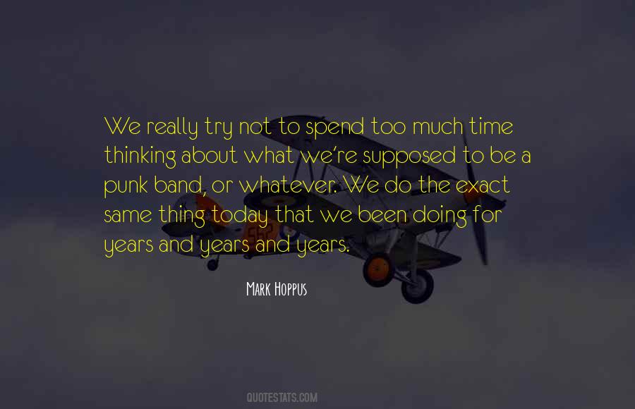 Quotes About Not Doing Too Much #1176444