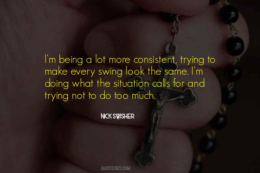 Quotes About Not Doing Too Much #1549382