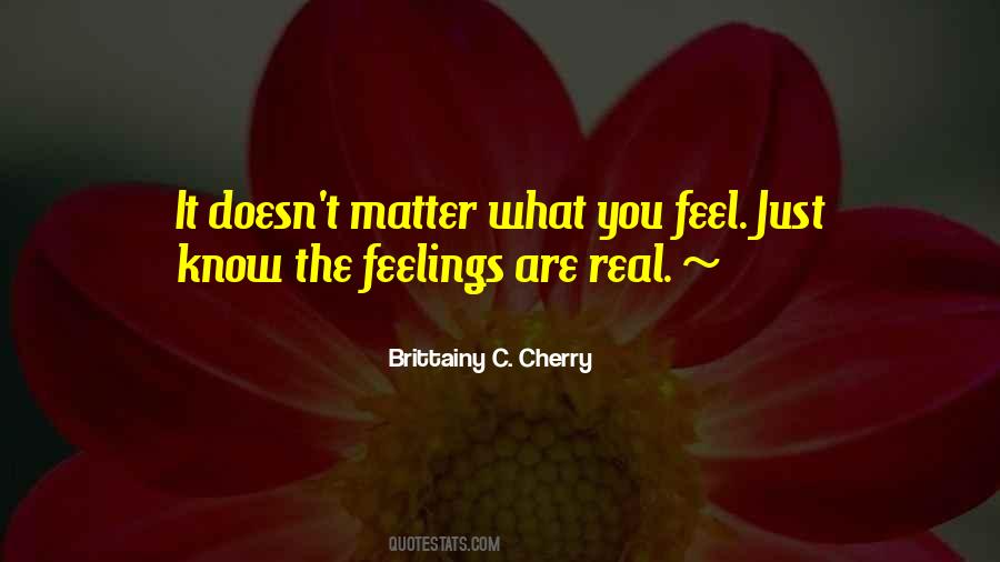 Feelings Matter Quotes #1232241
