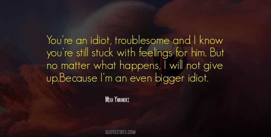 Feelings Matter Quotes #1434205