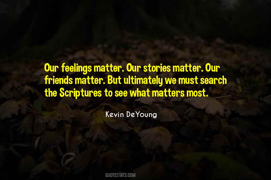 Feelings Matter Quotes #947237