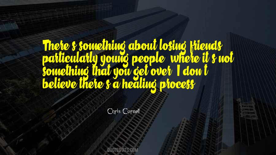 Friends Healing Quotes #399622