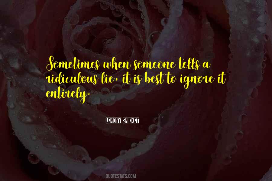 Best To Ignore Quotes #404272