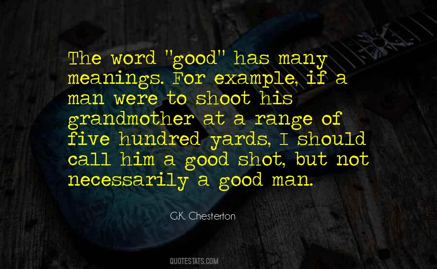 A Man Is As Good As His Word Quotes #1564403