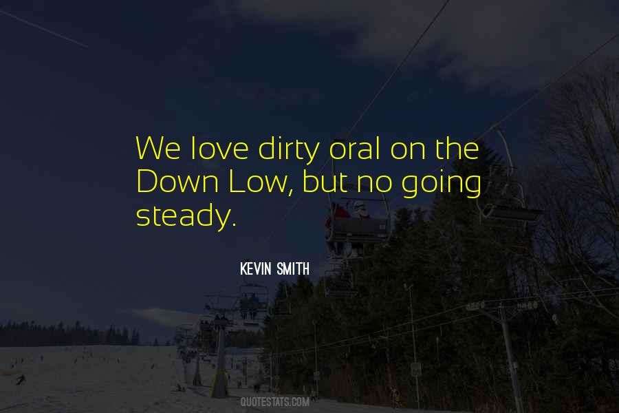 Down Low Quotes #41518