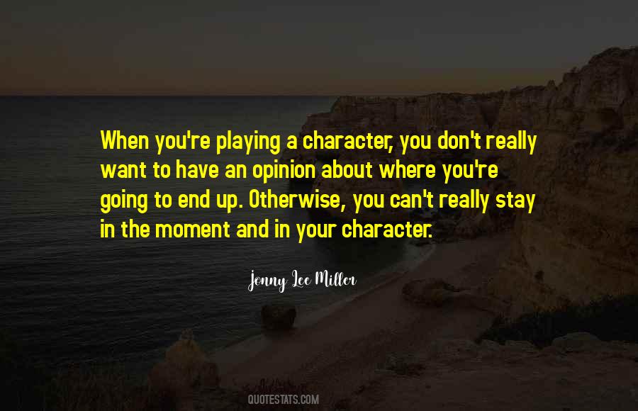 In Your Character Quotes #774706