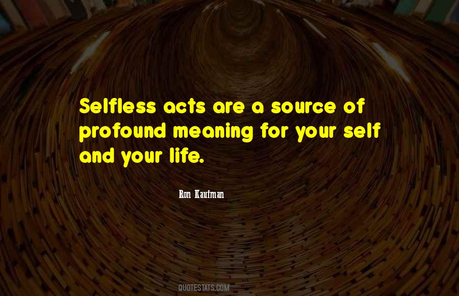 Selfless Life Quotes #1010840