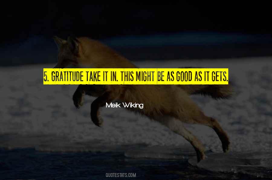Good Gratitude Quotes #1349929