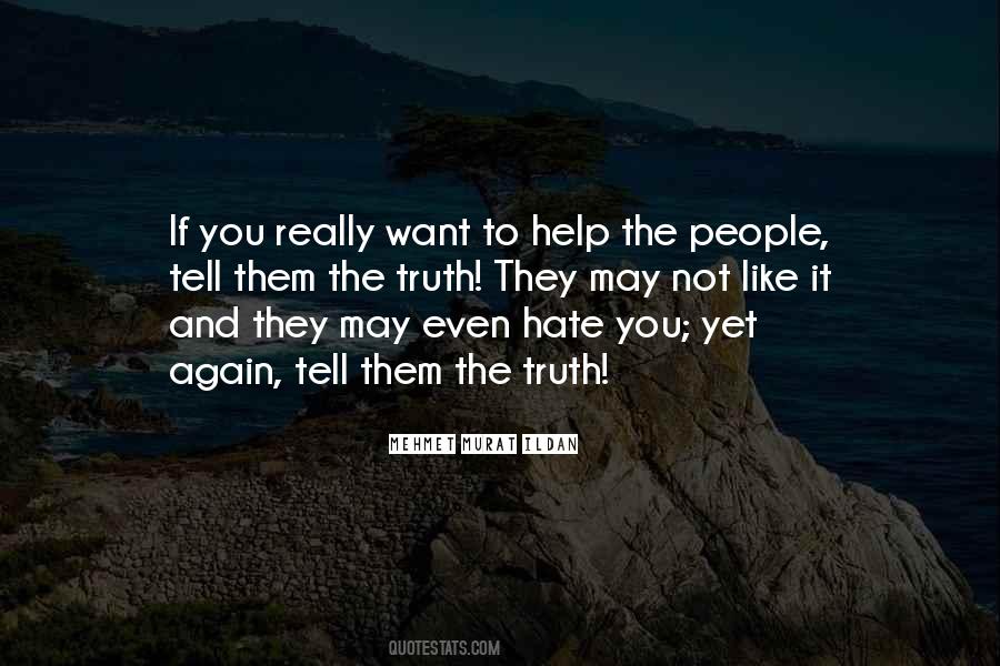 If You Really Want To Help Quotes #1161372