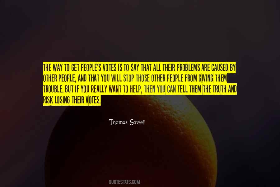 If You Really Want To Help Quotes #1536185
