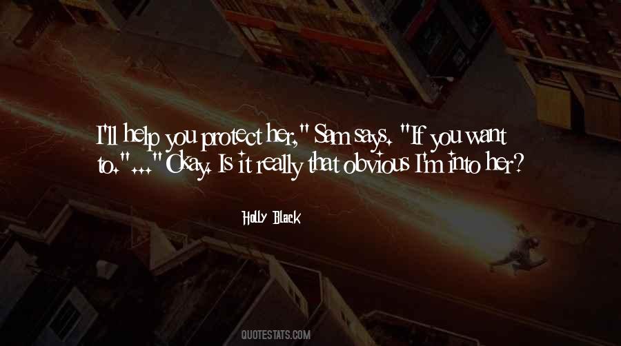 If You Really Want To Help Quotes #801964