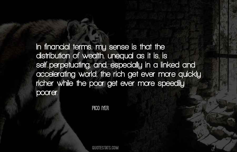 Quotes About The Rich Get Richer And The Poor Get Poorer #1823010