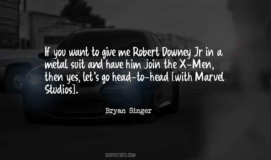 Downey Jr Quotes #1719109