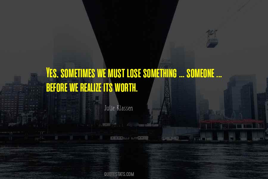 Realize Your Worth Quotes #1711558