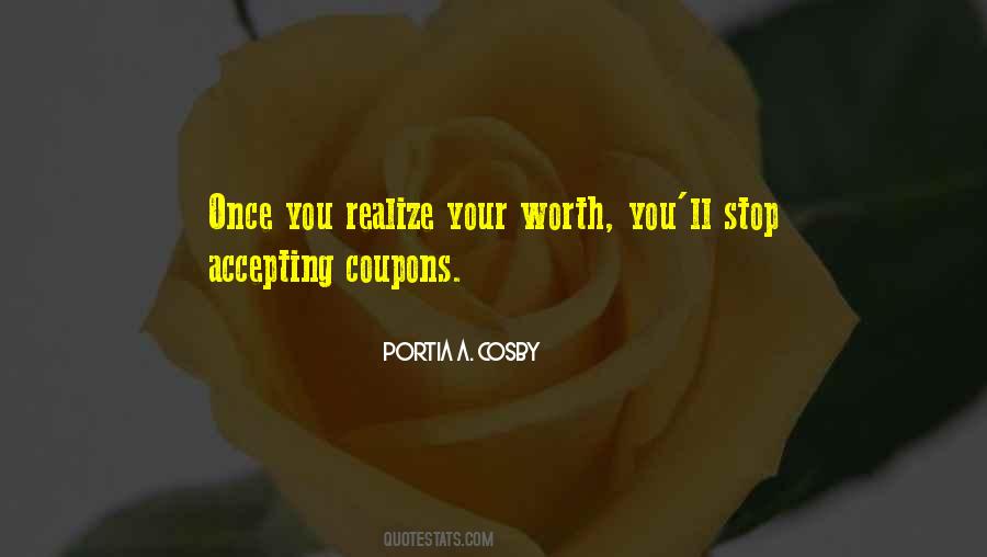 Realize Your Worth Quotes #562948