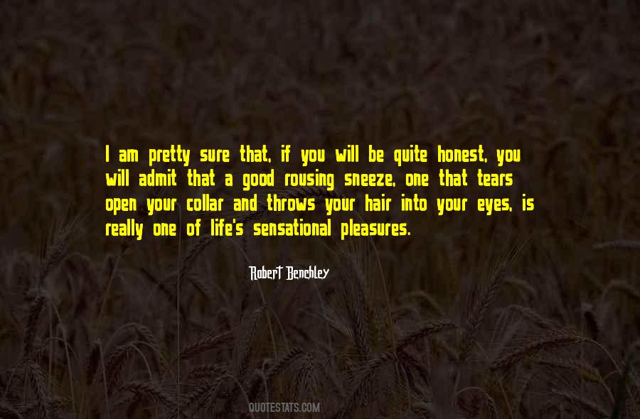 Good Honest Life Quotes #1792821