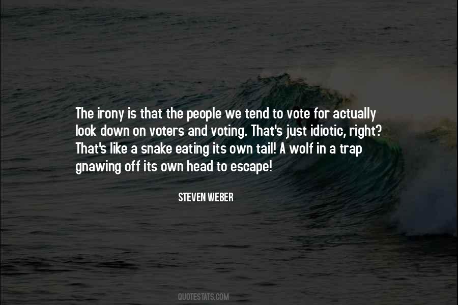 Snake Eating Its Own Tail Quotes #783924
