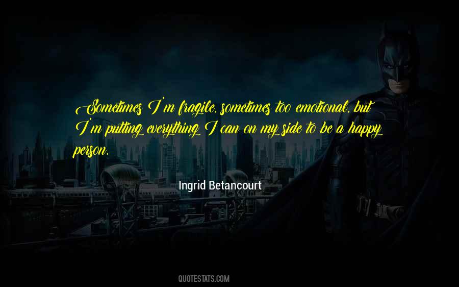 Too Emotional Quotes #1462011